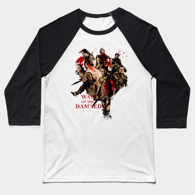 Spartacus War of the Damned Spartacus Baseball T Shirt TeePublic